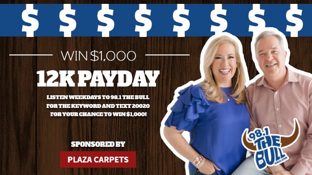 12K PAYDAY powered by Plaza Carpets! | 94.9 The Bull - Vimarsana News
