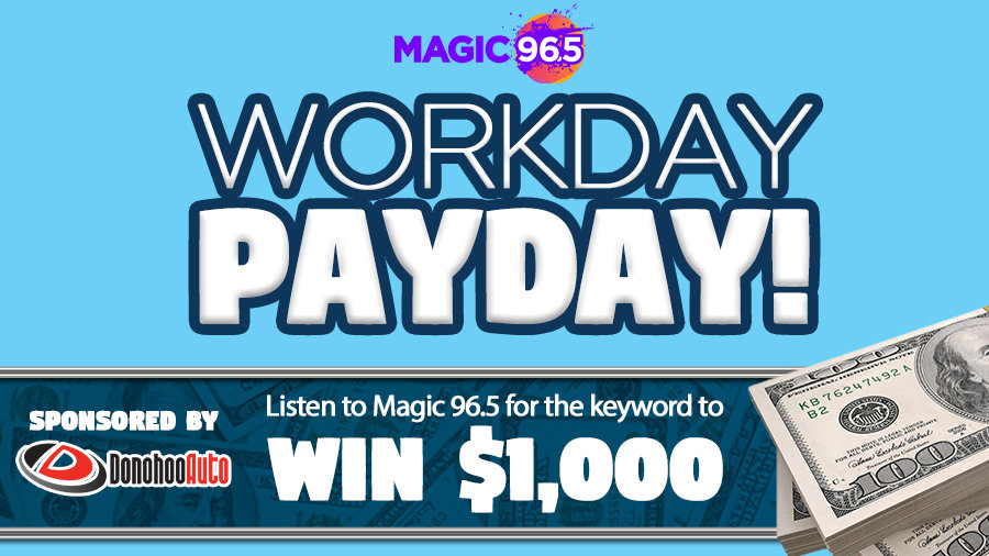 Win $1,000 with The 12K Payday! | Magic 96.5 - Vimarsana News