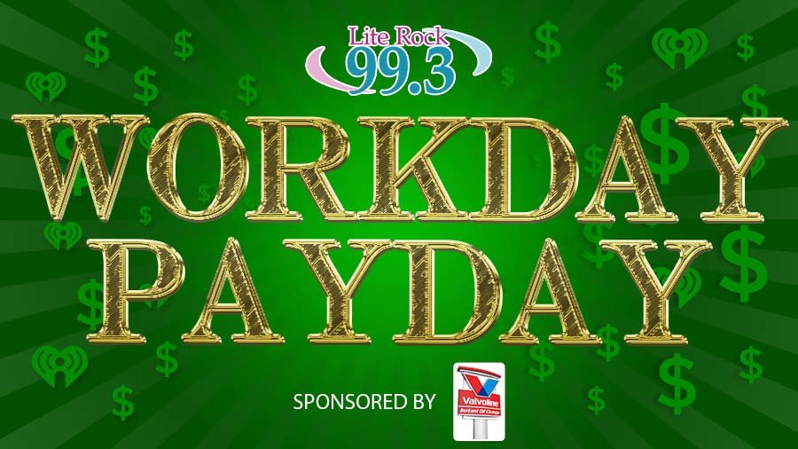 Workday Payday! | Lite Rock 99.3 - Vimarsana News