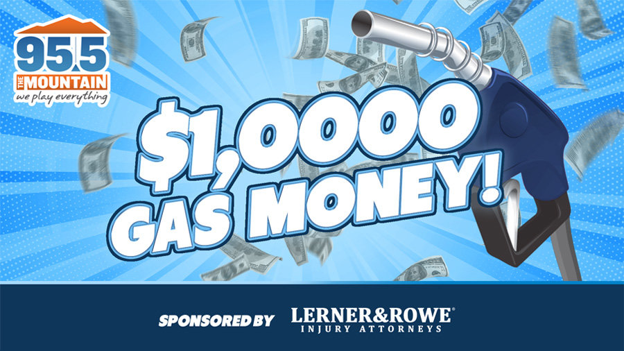 $1,000 Gas Money | 95.5 The Mountain - Vimarsana News