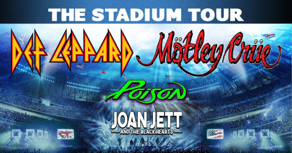 Def Leppard & Motley Crue with special guests Poison and Joan Jett and The Blackhearts