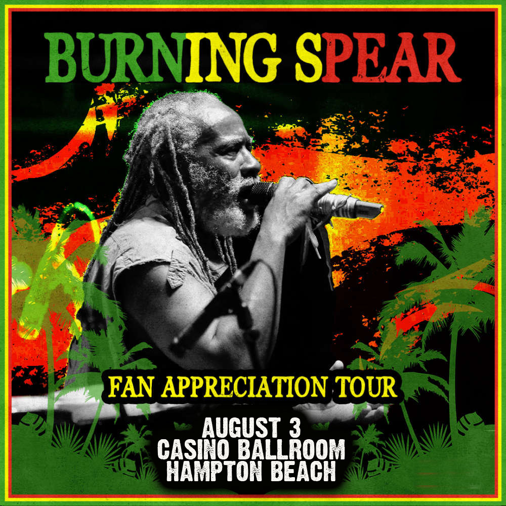 Win tickets to Burning Spear at Hampton Beach Casino Ballroom on 8/3! | Rock 101 - Vimarsana News