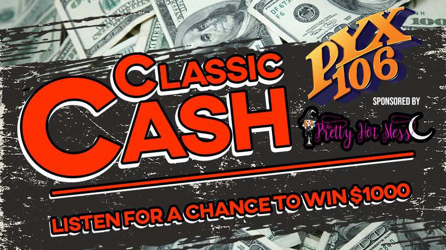 Chance to win $1000 with Classic Cash! | PYX 106 - Vimarsana News