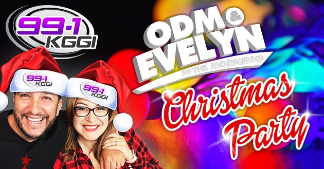 Win an Invitation to ODM & Evelyn's Morning Show Christmas Party! | 99.1 KGGI - Vimarsana News