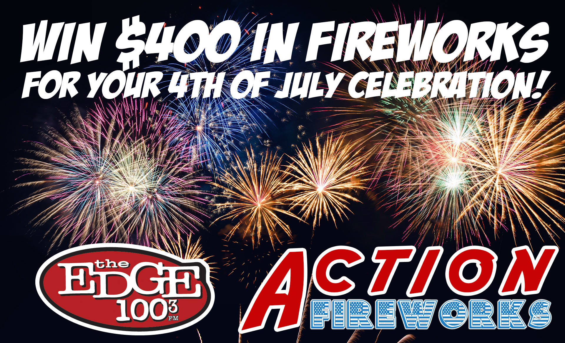 Win $400 in Fireworks from Action Fireworks! | 100.3 The Edge - Vimarsana News