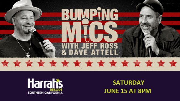 Win tickets to Bumping Mics with Jeff Ross & Dave Attell