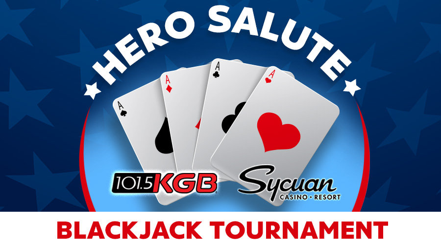 Enter For A Chance To Attend KGB's HERO SALUTE Blackjack Tournament at Sycuan Casino Resort | 101.5 KGB - Vimarsana News
