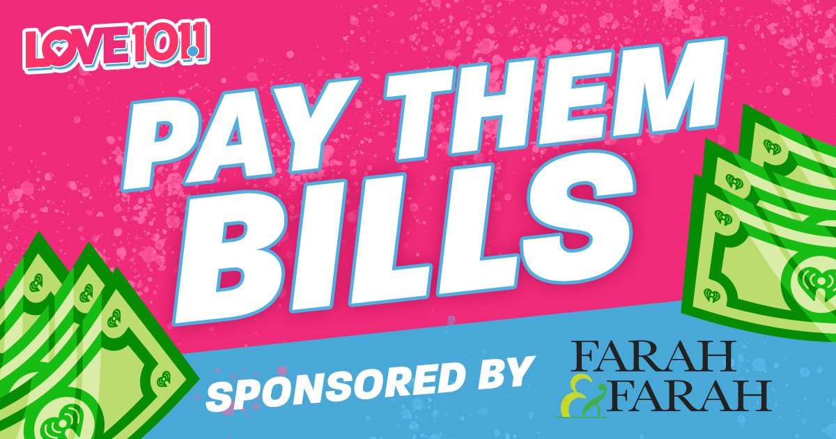 Pay Them Bills | Love 101.1 - Vimarsana News