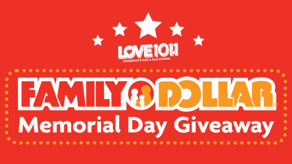 Family Dollar Memorial Day Giveaway | Love 101.1 - Vimarsana News