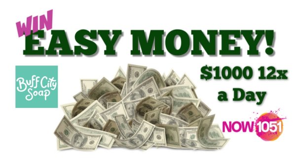 Listen To Win $1,000 Easy Money! Powered by Buff City Soap | NOW 1051 - Vimarsana News