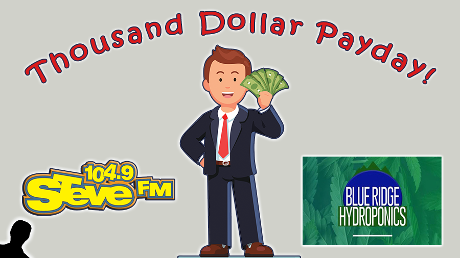 Listen To Win $1,000 With Thousand Dollar Payday! | 104.9 STEVE FM - Vimarsana News