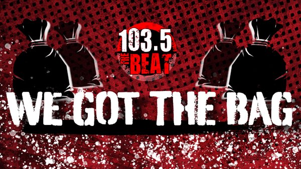 We Got The Bag on 103.5 The Beat | 1035 The BEAT - Vimarsana News