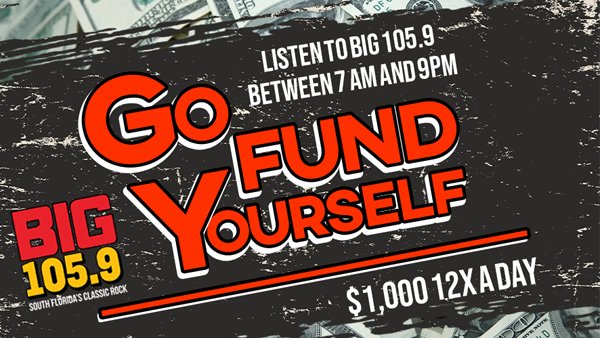 Go Fund Yourself on BIG 105.9 | BIG 105.9 - Vimarsana News