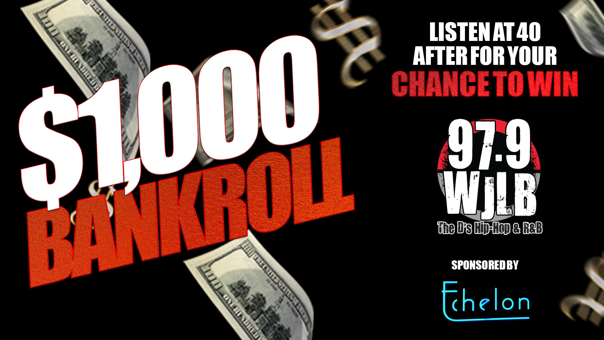 $1000 Bankroll! | 97.9 WJLB - Vimarsana News