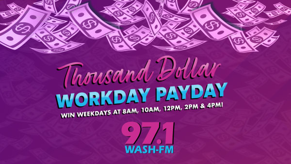 Listen to Win $1,000! | 97.1 WASH-FM - Vimarsana News