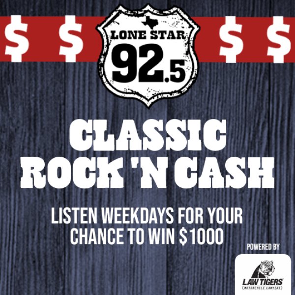 Classic Rock 'N Cash! Listen for your chance to win $1,000! | Lone Star 92.5 - Vimarsana News