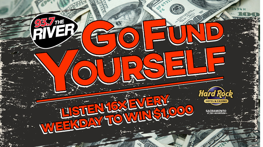 Win $1000 To Go Fund Yourself! | 93.7 The River - Vimarsana News
