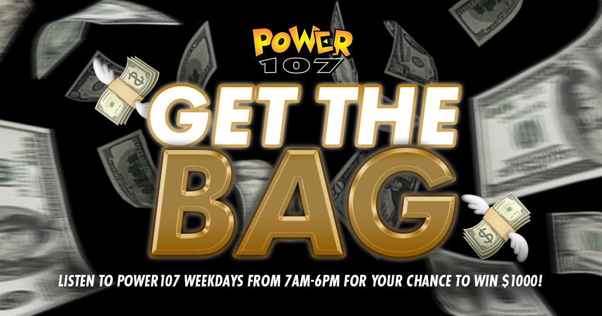 Get The Bag | Power 107 - Vimarsana News