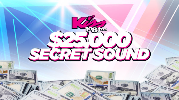 It's Baaack! Kiss 108's $25,000 Secret Sound - Vimarsana News