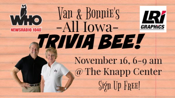 Van & Bonnie's ALL IOWA TRIVIA BEE