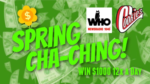 Listen to Win $1,000 with Spring Cha-Ching! Powered by Cookies BBQ Sauce | NEWSRADIO 1040 WHO - Vimarsana News
