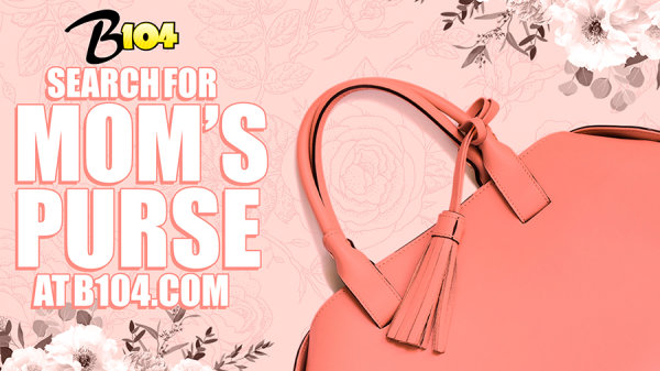 Search for Mom's Purse - Virtual Handbag Hunt - Contest Info! | B104 - Vimarsana News