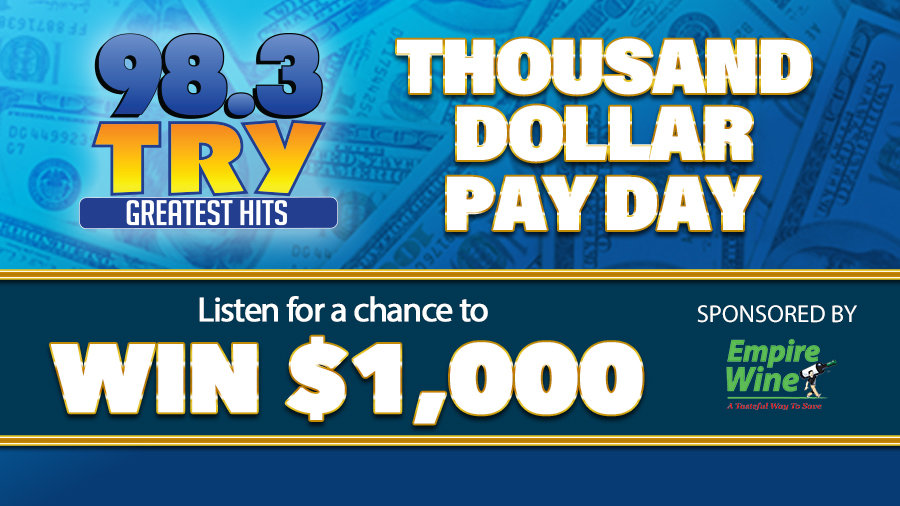Chance to win $1000 with Thousand Dollar Payday! | 98.3 WTRY - Vimarsana News