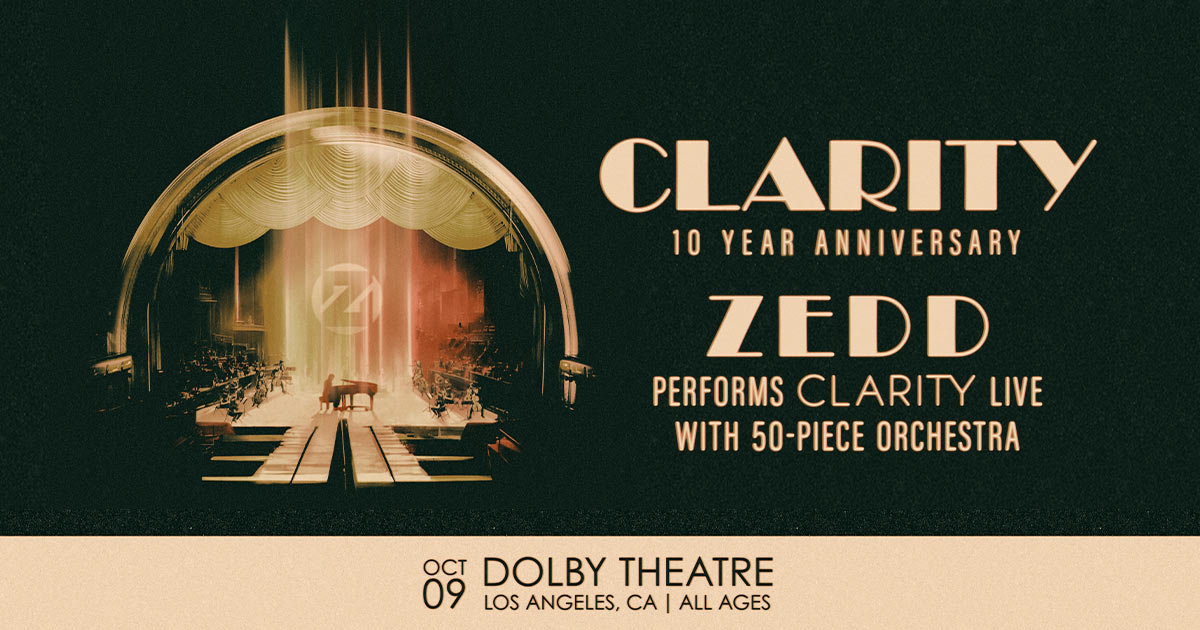 Enter to see Zedd perform Clarity live w/ 50-Piece Orchestra at the Dolby Theatre (10/9) | KIIS FM - Vimarsana News
