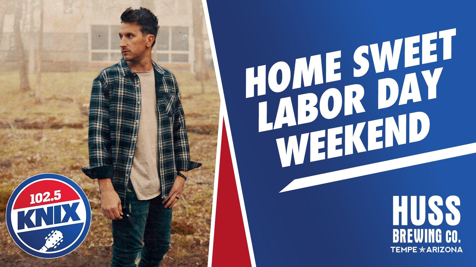 Home Sweet Labor Day Weekend! | 102.5 KNIX - Vimarsana News