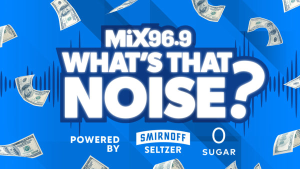 Mix 96.9's What's That Noise? | MIX 96.9 Phoenix - Vimarsana News