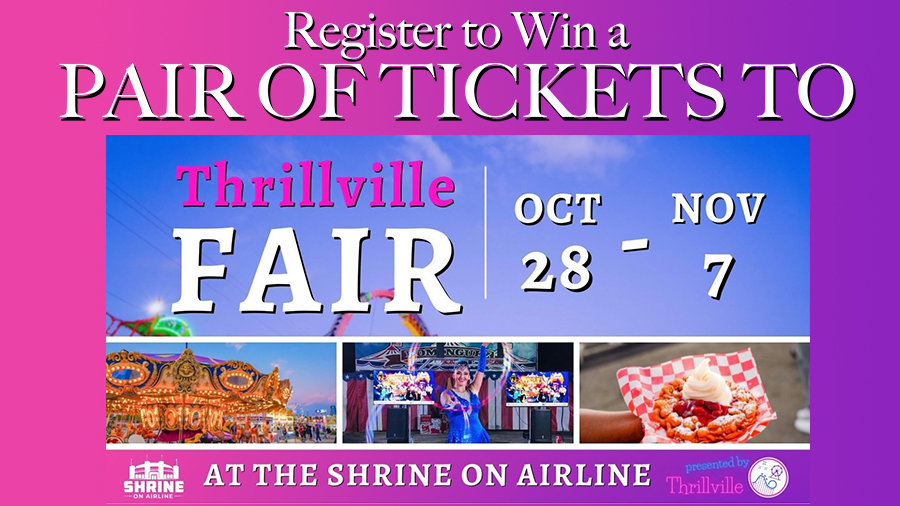 Register to win a pair of tickets THRILLVILLE FAIR at the Shrine on Airline | 104.1 The Spot - Vimarsana News