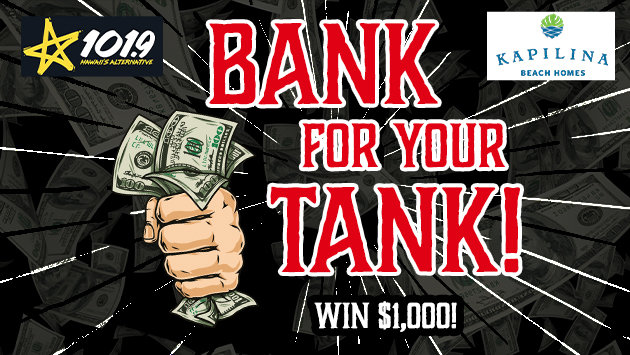 Bank For Your Tank | Star 101.9 - Vimarsana News