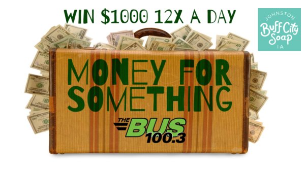 Listen to Win $1,000 - Money For Something! Powered by Buff City Soap. - Vimarsana News