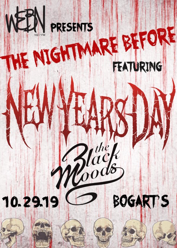 Win tickets to WEBN's The Nightmare Before featuring New Years Day and The Black Moods!