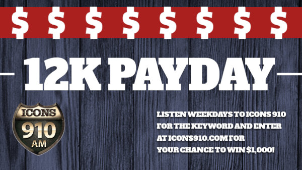 12k Payday - Win $1,000! | ICONS 910 WSEK - Vimarsana News