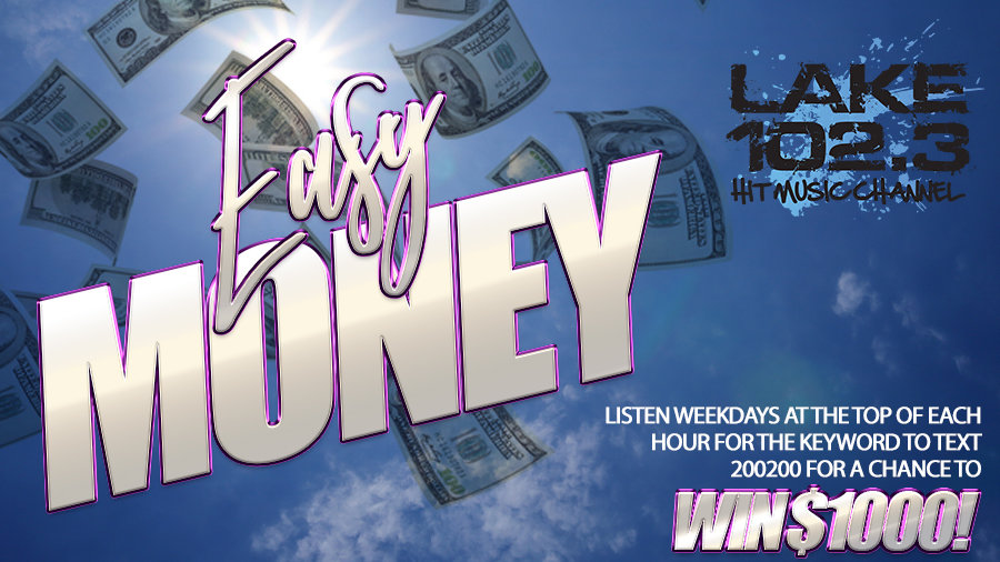 Cash In And Win $1,000! | Lake 102.3 - Vimarsana News