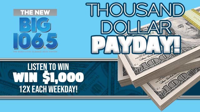 Cash In And Win $1,000! | The NEW BIG 106.5 - Vimarsana News