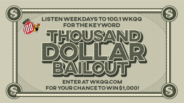 THOUSAND DOLLAR BAILOUT! | 100.1 WKQQ - Vimarsana News