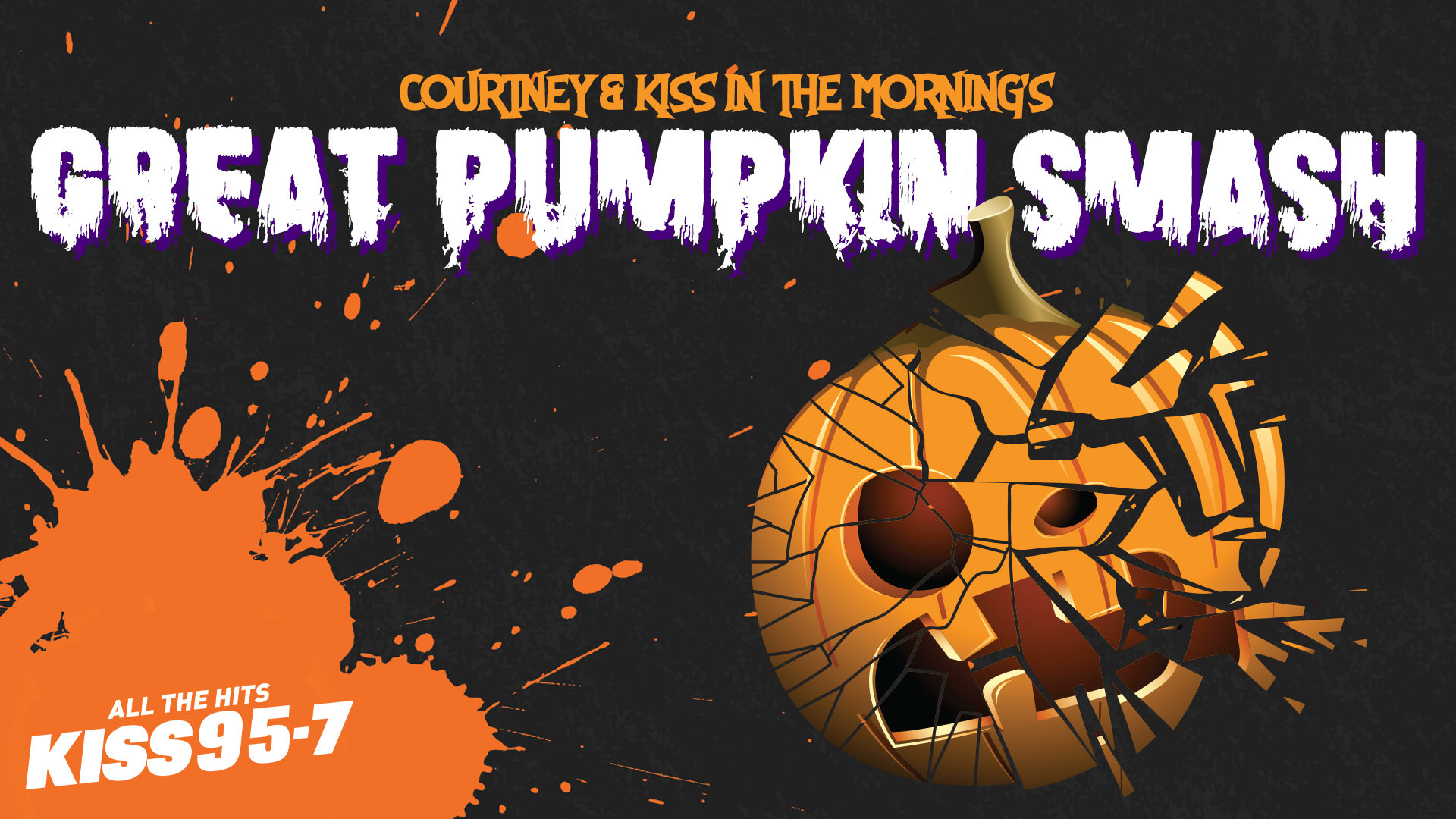 Courtney & KISS in the Morning's Great Pumpkin Smash | KISS 95-7 - Vimarsana News