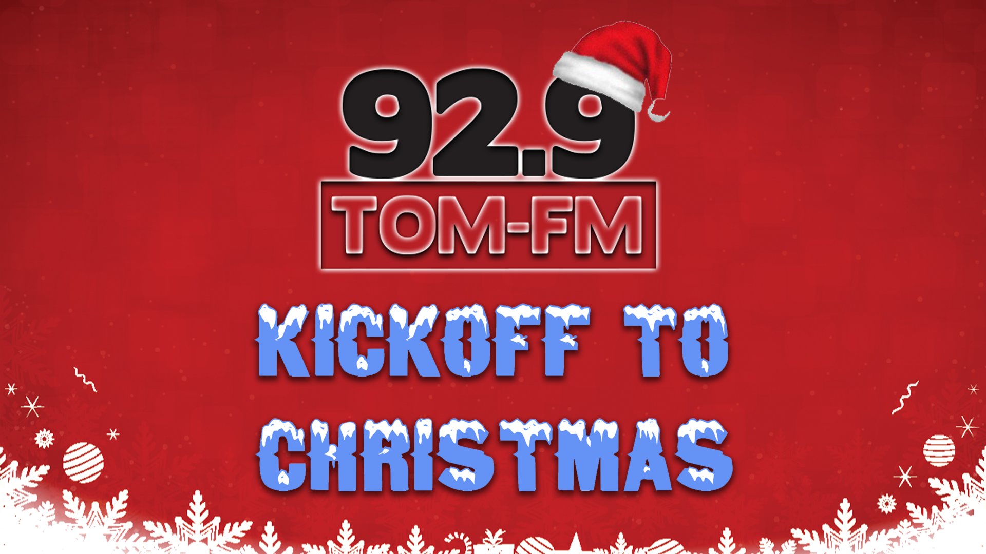 Kickoff To Christmas | 92.9 TomFM - Vimarsana News