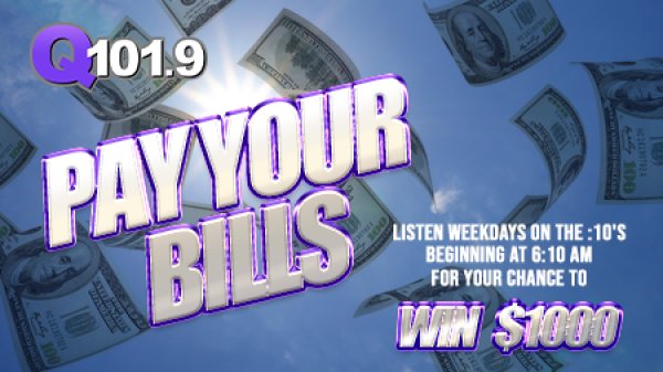 Listen To Win $1000 to Pay Your Bills! | Q 101.9 - Vimarsana News