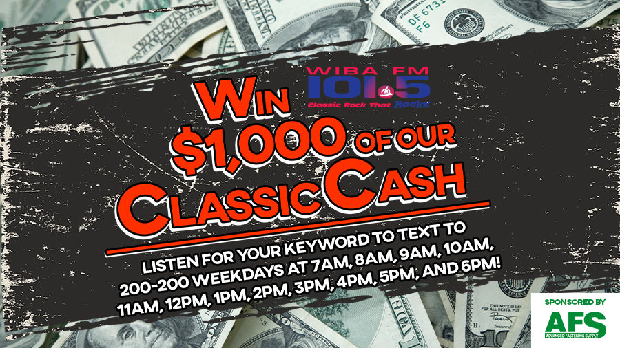 Win $1,000 Of Our Classic Cash! | 101.5 WIBA FM - Vimarsana News
