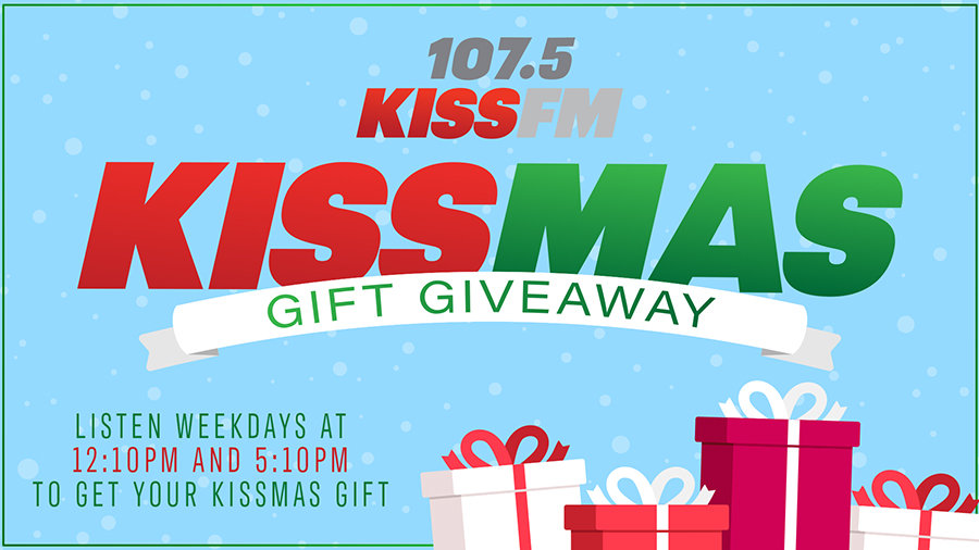 107.5 KISS FM's KISSmas Gift Giveaway | 1075 KISS FM - Vimarsana News