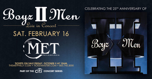 Win Tickets to see Boyz II Men live at the Met Philly on February 16th!