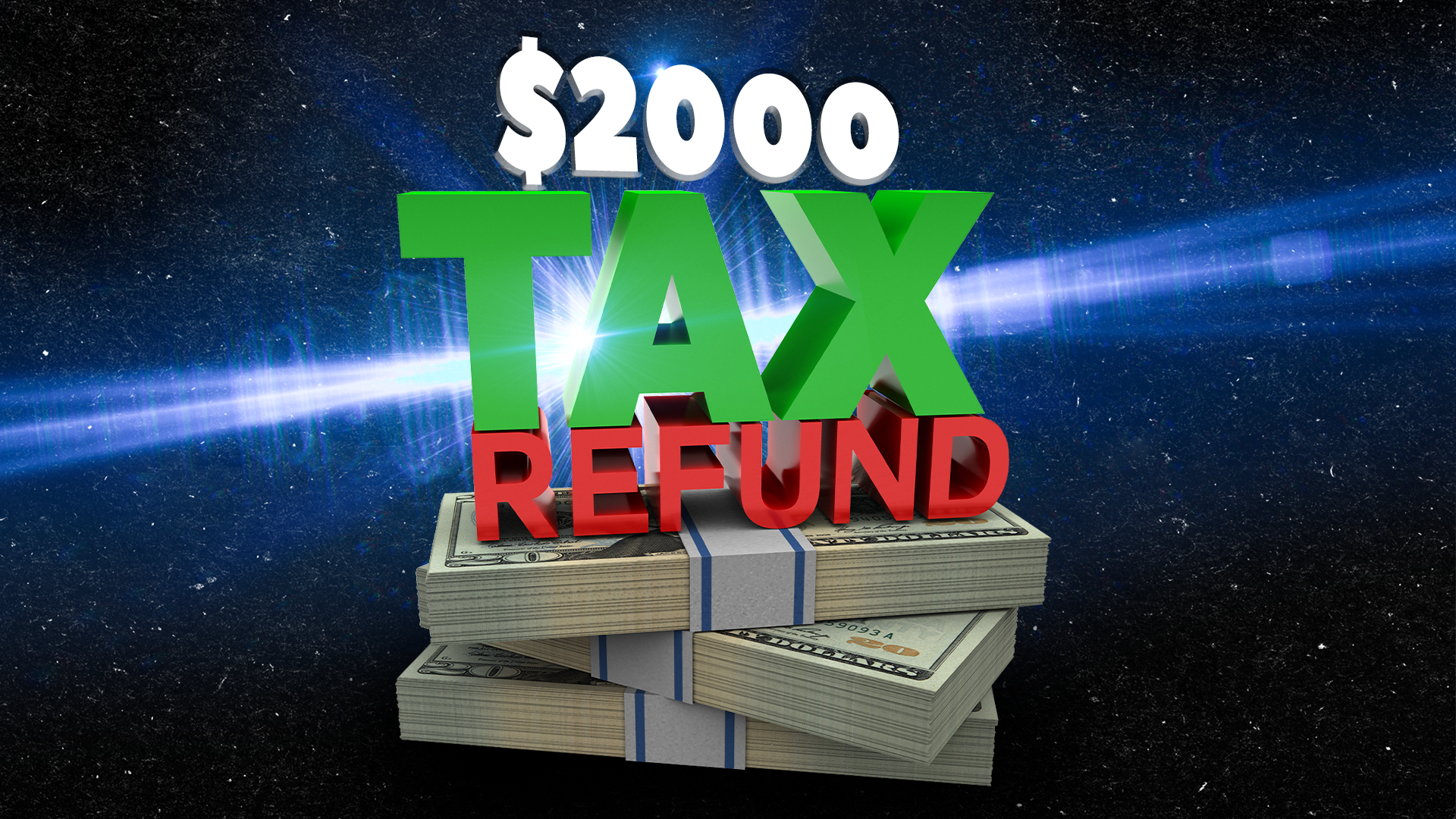 $2,000 Tax Refund | KISS 95.9 - Vimarsana News