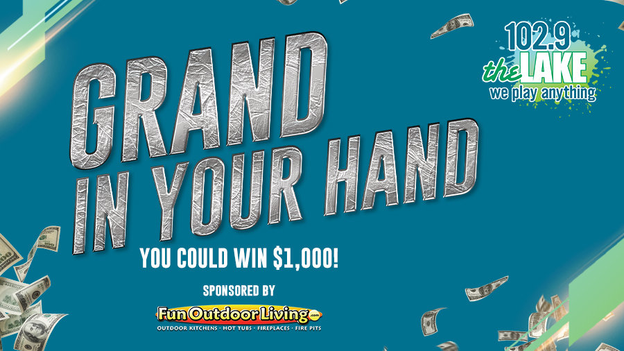 Cash In And Win $1,000! | 102.9 The Lake - Vimarsana News