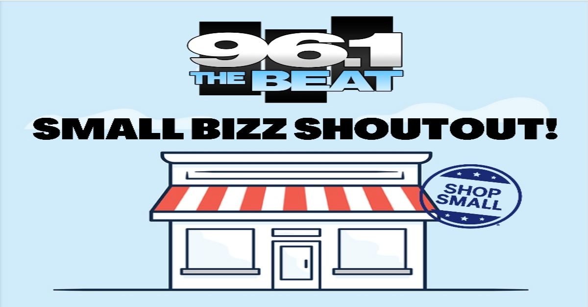 Small Biz Shout Out! | 96.1 The Beat - Vimarsana News