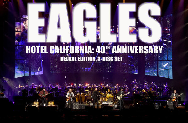 Eagles: Hotel California 40th Anniversary Deluxe Edition - Vimarsana News