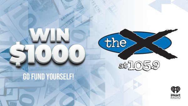Listen To Win $1,000 | 105.9 The X - Vimarsana News