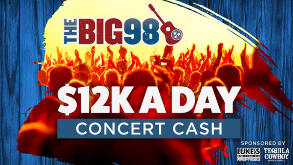 $12K a Day Concert Cash | 97.9 is The BIG 98 - Vimarsana News